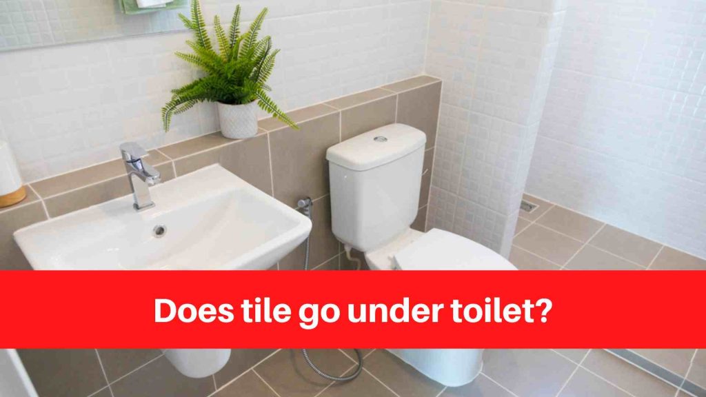 Does tile go under toilet