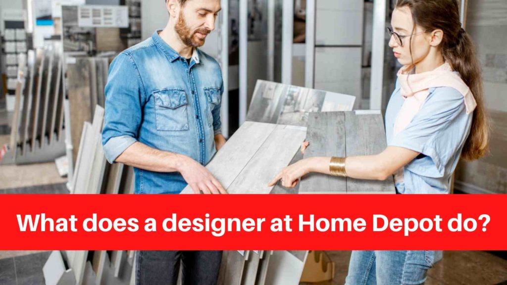What does a designer at Home Depot do